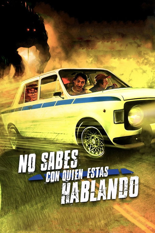 Постер фильма «No sabés con quién estás hablando»