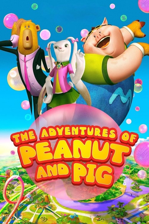 Постер фильма «The Adventures of Peanut and Pig»