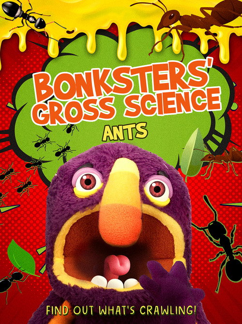 Постер фильма «Bonksters Gross Science: Ants»
