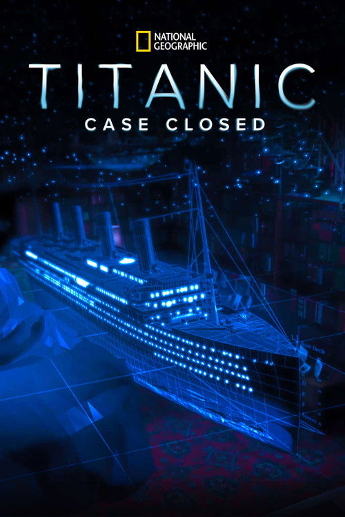 Постер фильма «Titanic: Case Closed»