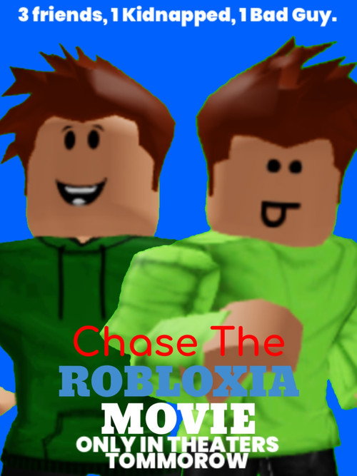 Постер фильма «Chase The Robloxia Movie»