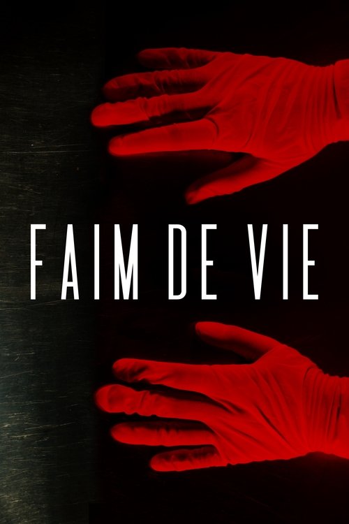 Постер фильма «Faim De Vie»