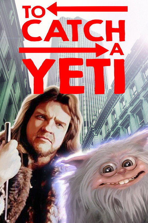 Постер фильма «To Catch a Yeti»