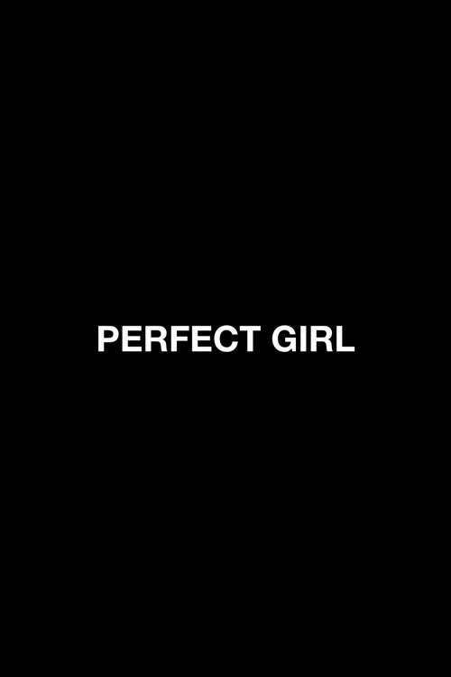Постер фильма «Perfect Girl»