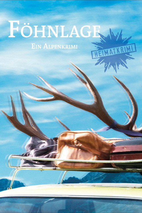 Постер фильма «Föhnlage - Ein Alpenkrimi»