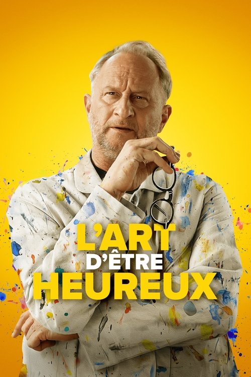 Постер фильма «L'Art d'être heureux»