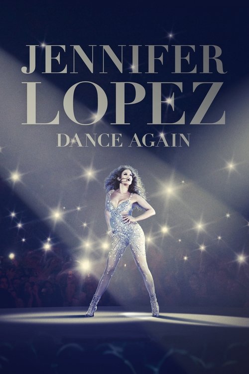 Постер фильма «Jennifer Lopez: Dance Again»