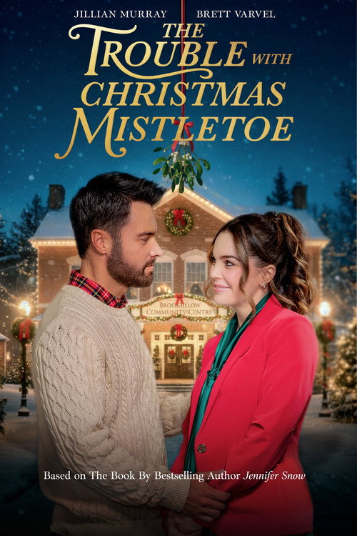 Постер фильма «The Trouble With Mistletoe»