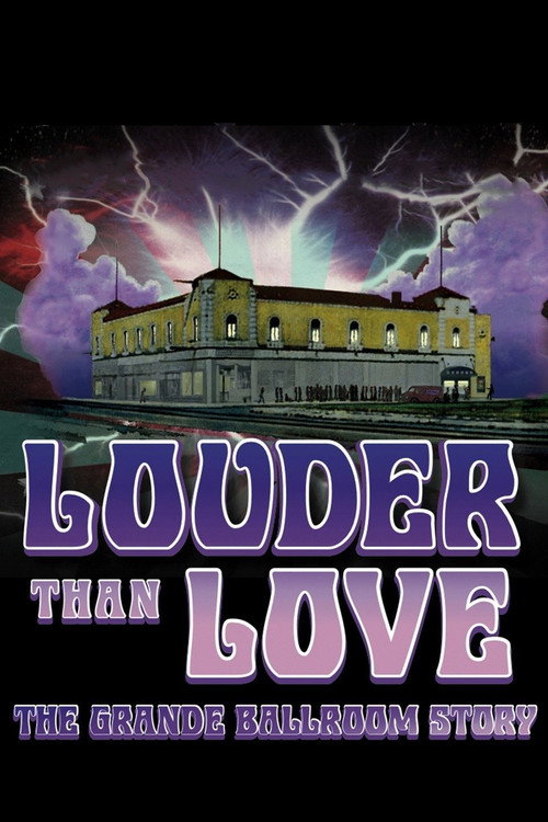 Постер фильма «Louder Than Love: The Grande Ballroom Story»