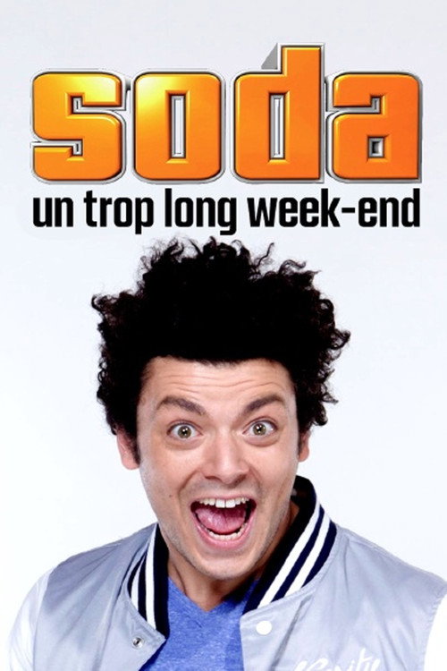 Постер фильма «Soda : Un trop long week-end»
