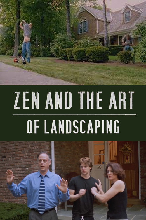 Постер фильма «Zen and the Art of Landscaping»