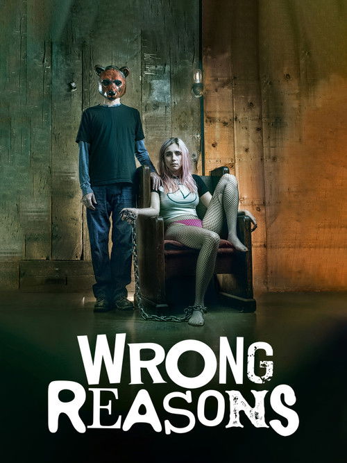 Постер фильма «Wrong Reasons»
