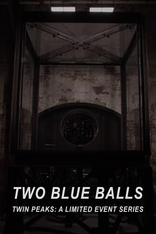 Постер фильма «Two Blue Balls»