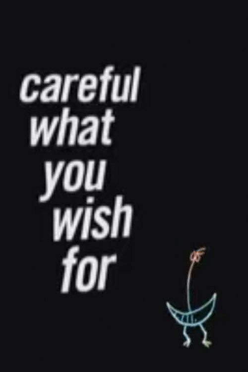Постер фильма «Careful What You Wish For»