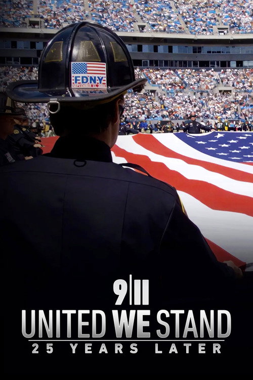 Постер фильма «9/11: United We Stand -- 25 Years Later»
