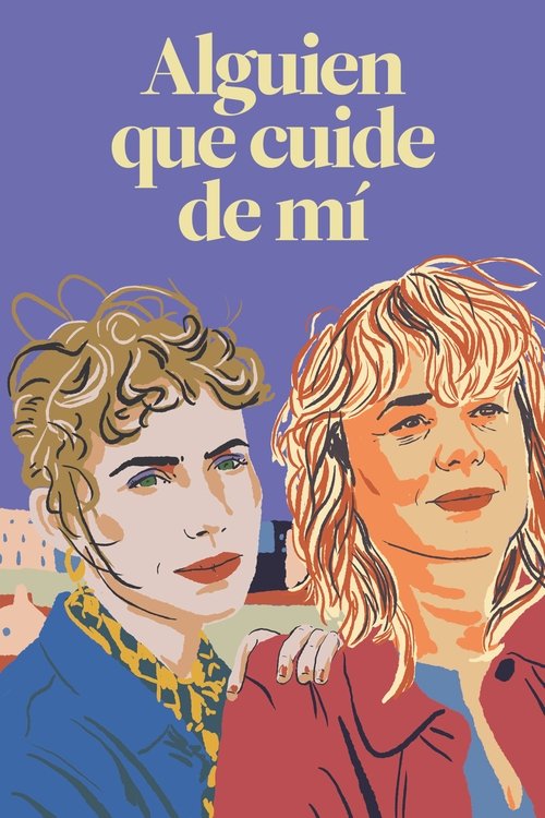 Постер фильма «Alguien que cuide de mí»