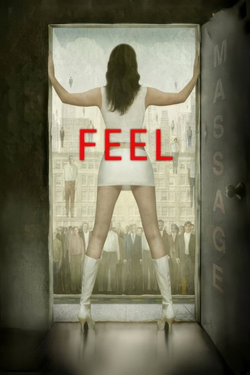 Постер фильма «Feel»
