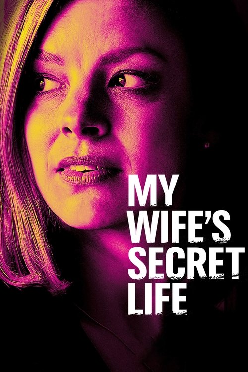 Постер фильма «My Wife's Secret Life»