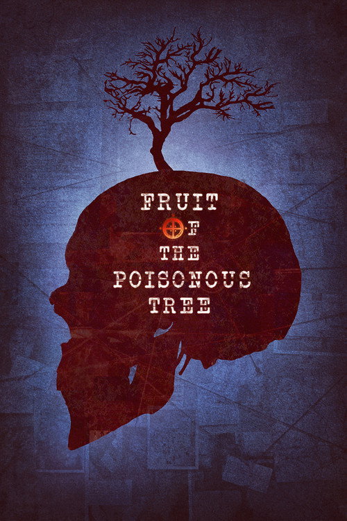 Постер фильма «Fruit of the Poisonous Tree»