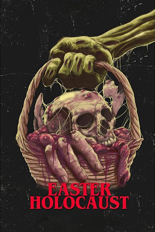 Постер фильма «Easter Holocaust»