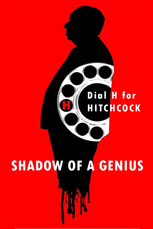 Постер фильма «Hitchcock: Shadow of a Genius»