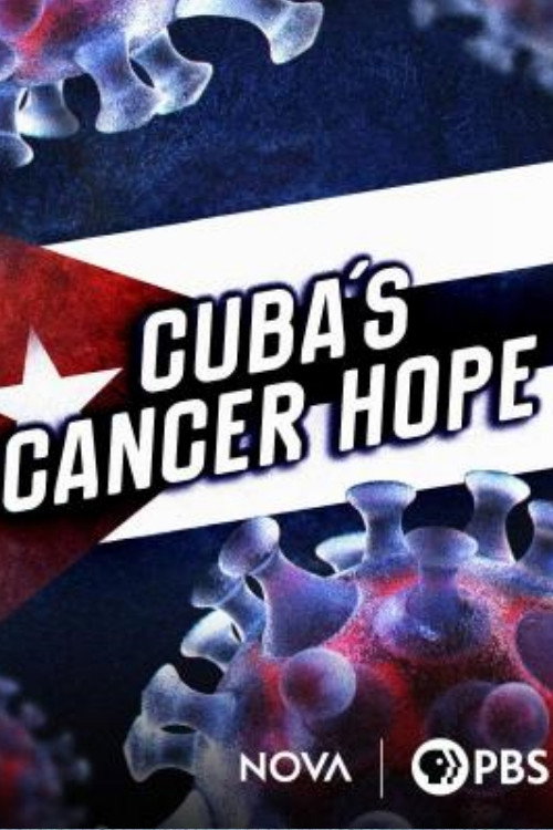 Постер фильма «Cuba's Cancer Hope»