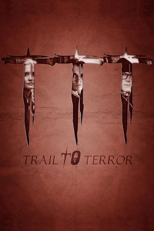 Постер фильма «Trail to Terror»