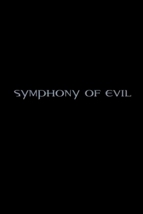Постер фильма «Symphony of Evil»