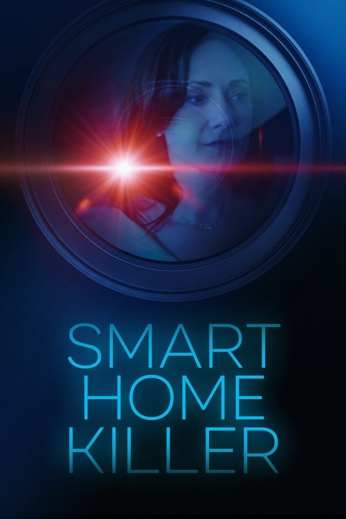 Постер фильма «Smart Home Killer»