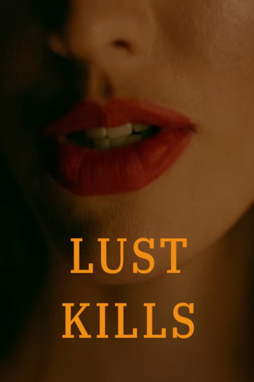 Постер фильма «Lust Kills»