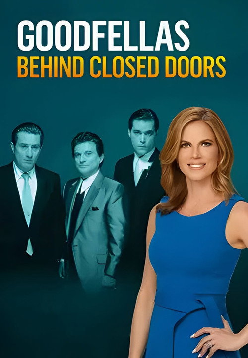 Постер фильма «GoodFellas: Behind Closed Doors»