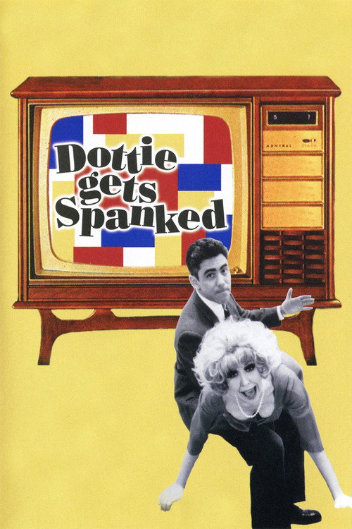Постер фильма «Dottie Gets Spanked»