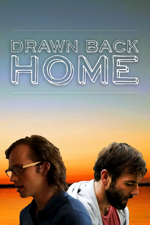 Постер фильма «Drawn Back Home»