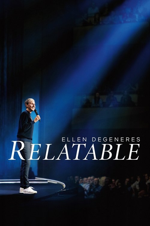 Постер фильма «Ellen DeGeneres: Relatable»