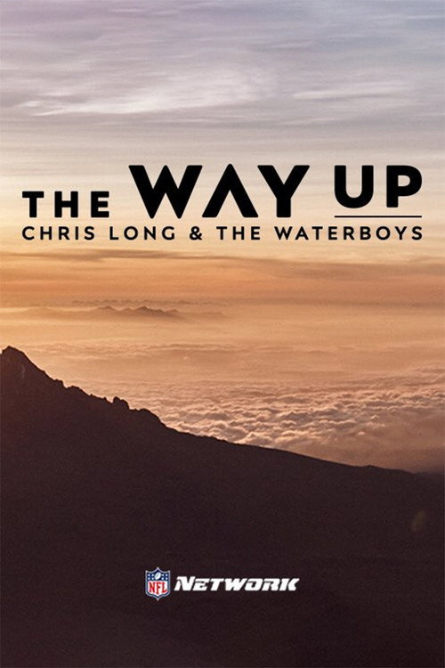 Постер фильма «The Way Up - Chris Long & The Waterboys»