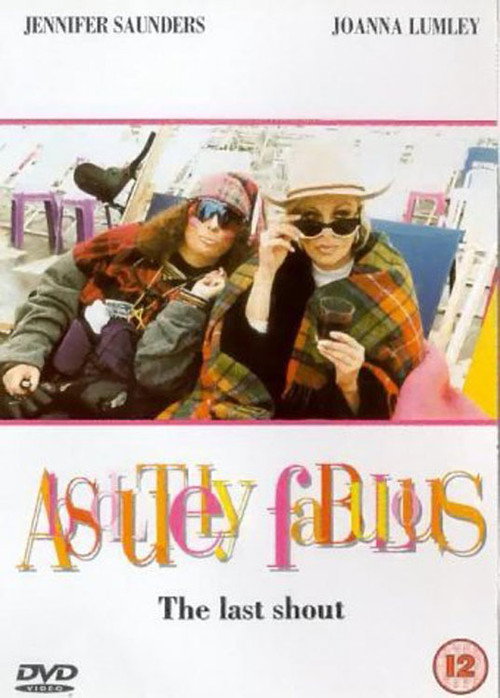Постер фильма «Absolutely Fabulous: The Last Shout»