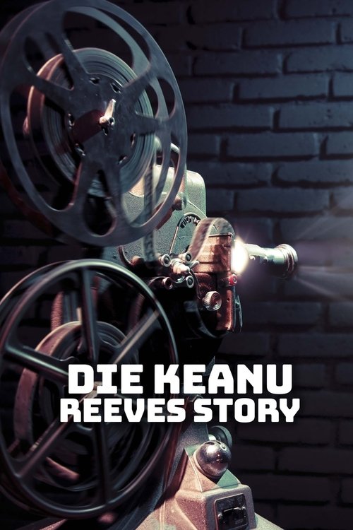 Постер фильма «Die Keanu Reeves Story»