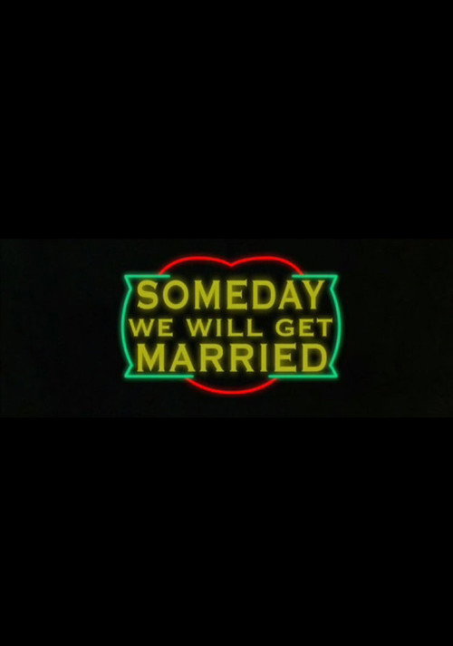 Постер фильма «Someday We Will Get Married»