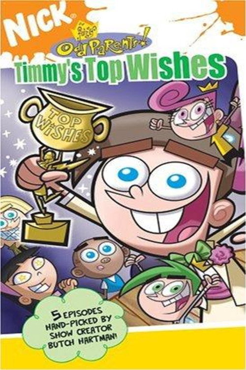 Постер фильма «The Fairly OddParents: Timmy's Top Wishes»