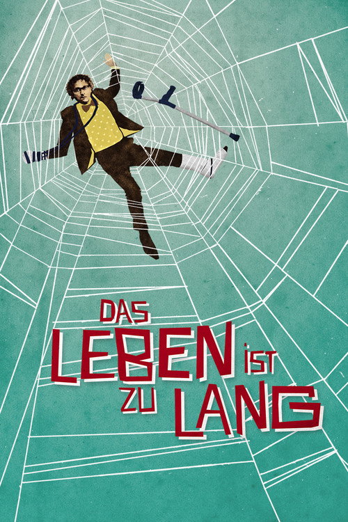 Постер фильма «Das Leben ist zu lang»