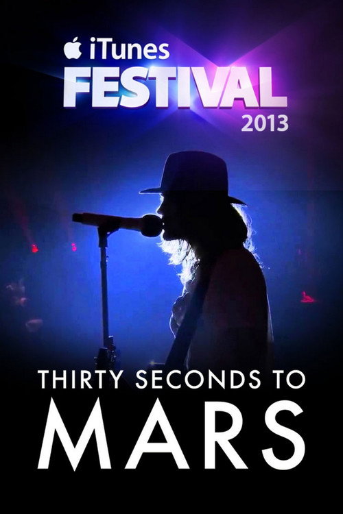Постер фильма «30 Seconds To Mars: Live in iTunes Festival»