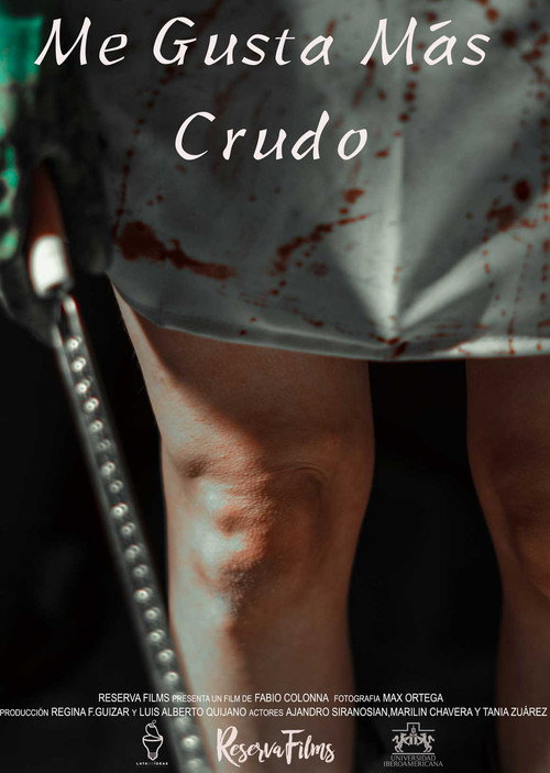 Постер фильма «Me Gusta Más Crudo»