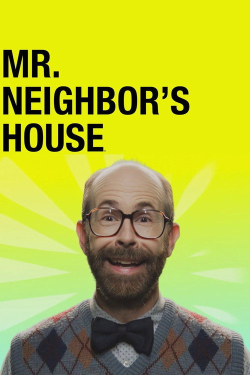 Постер фильма «Mr. Neighbor's House»