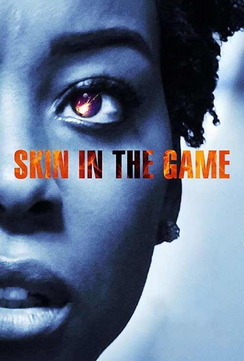 Постер фильма «Skin in the Game»