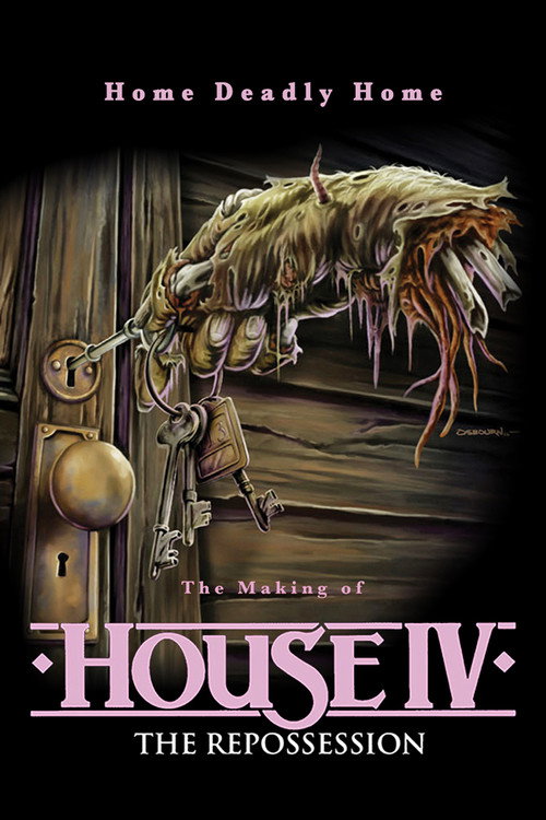 Постер фильма «Home Deadly Home: The Making of "House IV"»