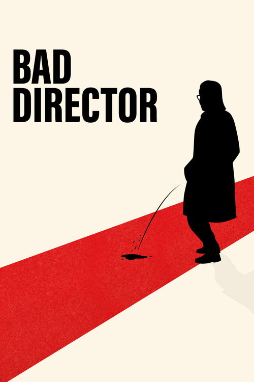 Постер фильма «Bad Director»