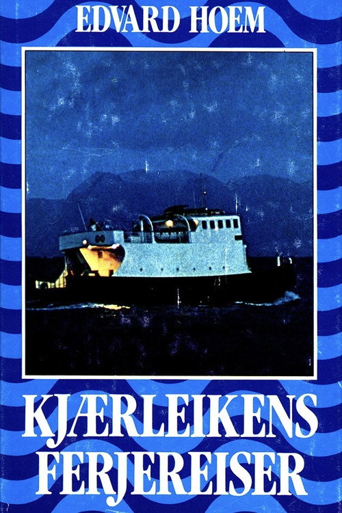 Постер фильма «Kjærleikens ferjereiser»