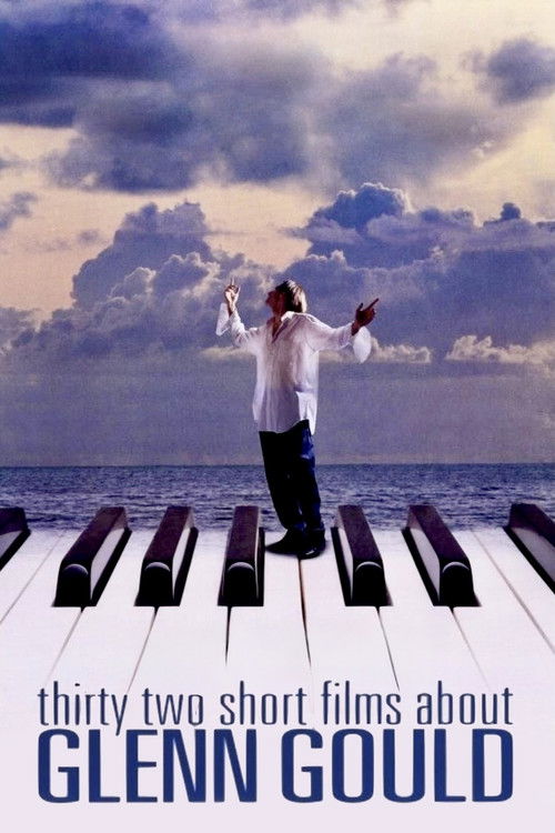 Постер фильма «Thirty Two Short Films About Glenn Gould»