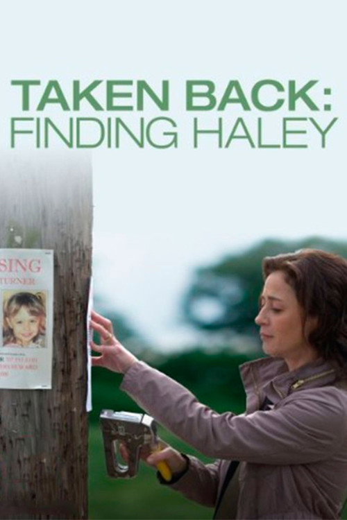 Постер фильма «Taken Back: Finding Haley»