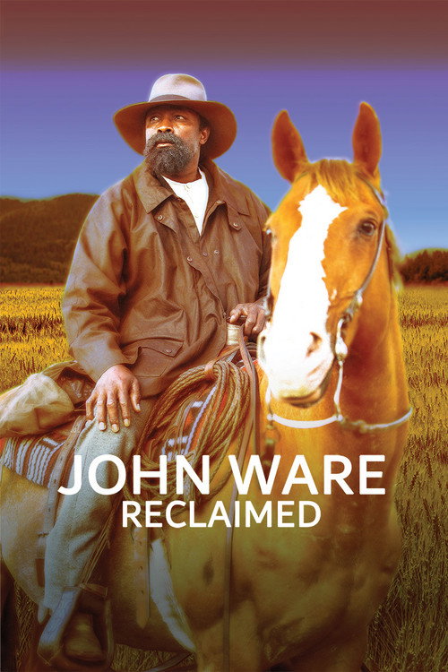 Постер фильма «John Ware Reclaimed»